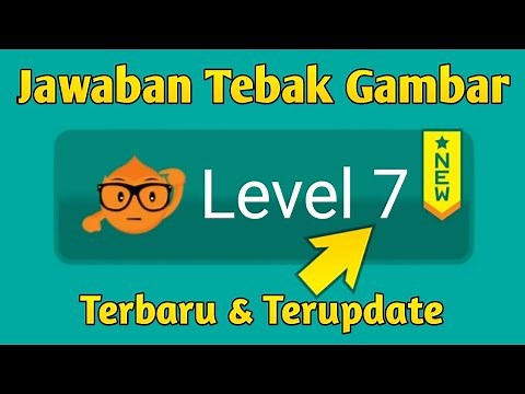 Kunci Jawaban Tebak Gambar Level 7 - Terbaru 2026