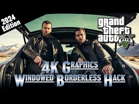 GTA 5: 4K Streamer Mode Windowed Borderless Setup Guide