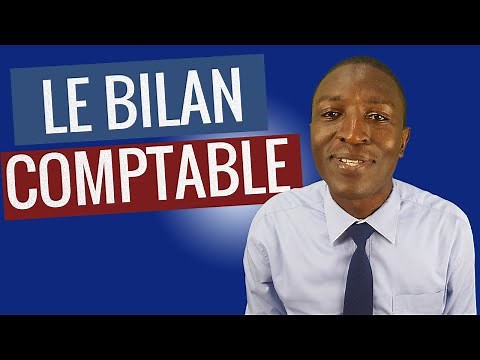 C'est quoi le bilan comptable