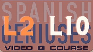 SGSG Level 2 Lesson 10: IO & DO Repaso, Adjectives - Spanish Geniuses Video Courses