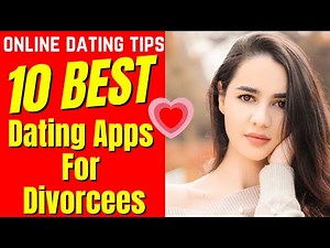 ❤️10 Best Dating Apps (FOR DIVORCEES) 2024