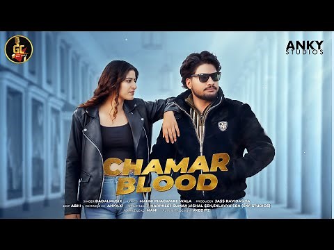 CHAMAR BLOOD | BADAL MUSIX | NEW PUNJABI SONGS 2025 | LATEST PUNJABI SONGS 2025 | CHAMAR SONGS