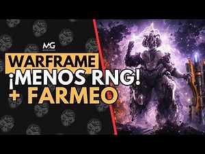 🔥 WARFRAME | WHAT TIME DOES THE UPDATE ARRIVE? | CHANGES: Goodbye RNG and Farming Buffs 🔥