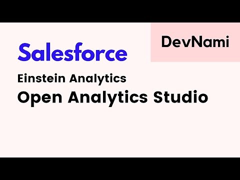 Salesforce Einstein Analytics - How to Open Analytics Studio
