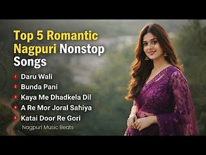 Top 5 Romantic Nagpuri Songs ||Nagpuri Music Beats || New Nagpuri Video Song 2026 #nagpurimusicbeats