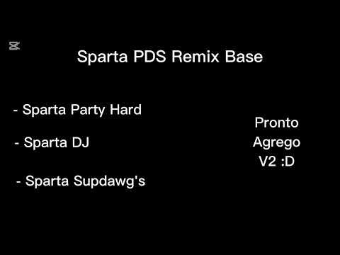 Sparta PDS Remix Base
