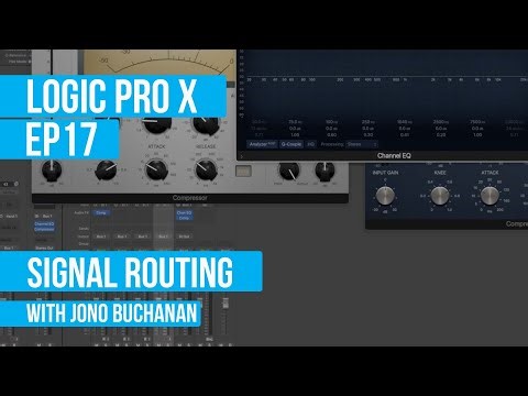 LOGIC PRO X - Signal Routing