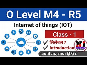 O Level Internet of things Class 1 | m4 r5 o level iot Syllabus | Introduction to IoT | m4r5 Iot