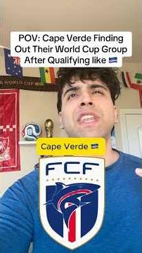 POV: Cape Verde Finding Out Their World Cup Group After Qualifying like 😭🇨🇻