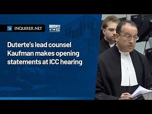 FULL VIDEO: Duterte's lead counsel Kaufman makes opening statements at ICC hearing