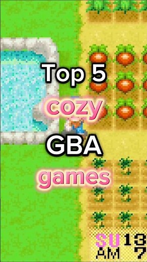 Top 5 Cozy GBA Games You Must Have #cozygames #gba