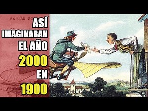 Así imaginaban el año 2000 en 1900