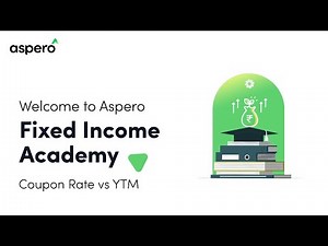 Coupon Rate vs Yield To Maturity | Aspero Fixed Income Academy