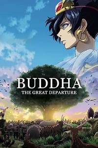 Stream Buddha: The Great Departure (2011): Find it on Netflix, Prime Video, Hulu & more