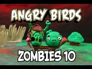 Angry Birds Zombies Part 10 (Claymotion)Stopmotion