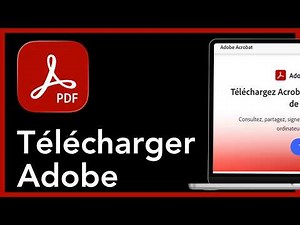 Comment Télécharger Et Installer Adobe Acrobat Reader sur Votre Pc