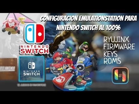 CONFIGURA EMULATIONSTATION PARA NINTENDO SWITCH AL 100% - FULL | FIRMWARE - KEYS - ROMS - RYUJINX|