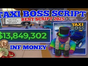 *NEW* ROBLOX TAXI BOSS SCRIPT [ PASTEBIN 2025 ] AUTOFARM