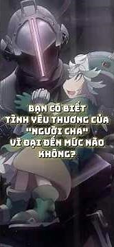 Tình yêu thương của người cha vi đại đến nhường nào #anime #reviewanime #animeshorts