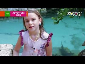 ADVENTURE KIDS, Testimonials | Xcaret México! Cancun Eco Park