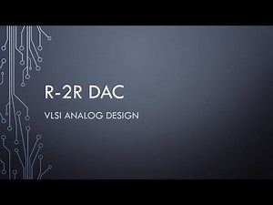VLSI LAB 6 R 2R DAC