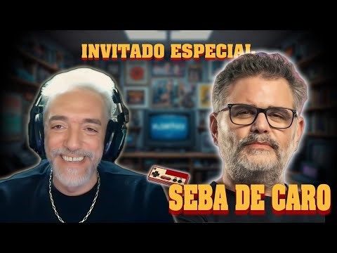 Charla DE LUJO con SEBA DE CARO. Videojuegos, Cómics, Cine, Retro, Etc.