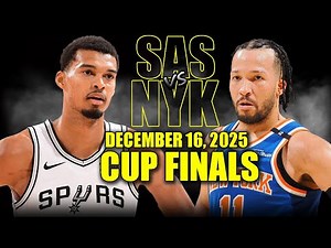 San Antonio Spurs vs New York Knicks Full Game Highlights – December 16, 2025 | NBA Cup Finals