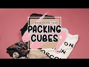 CALPAK • PACKING TIPS • "5 WAYS TO USE YOUR PACKING CUBES"