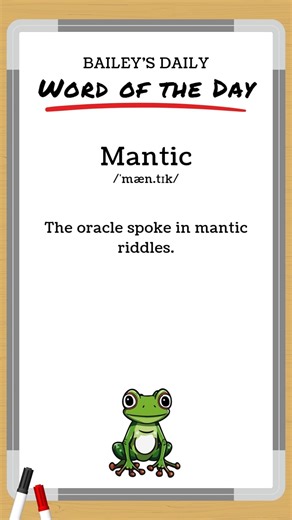 BD: Word of the Day - Mantic