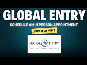 Global Entry: How to Schedule an In Person Appointment Fast!