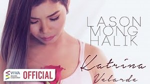 LASON MONG HALIK Lyrics - KATRINA VELARDE | eLyrics.net
