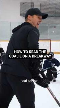 HOW TO READ THE GOALIE ON A BREAKAWAY