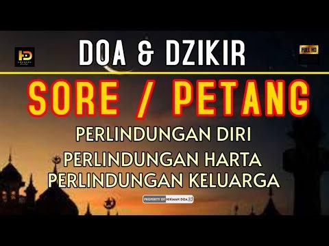 DZIKIR PETANG DZIKIR SORE SESUAI SUNNAH, PERLINDUNGAN DIRI PEMBUKA REZEKI #103