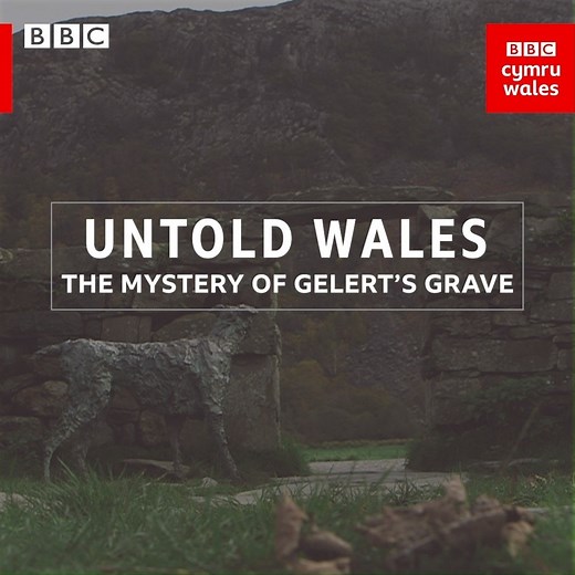 What is the truth behind the legend of Gelert's Grave in Beddgelert? | BBC Cymru Wales