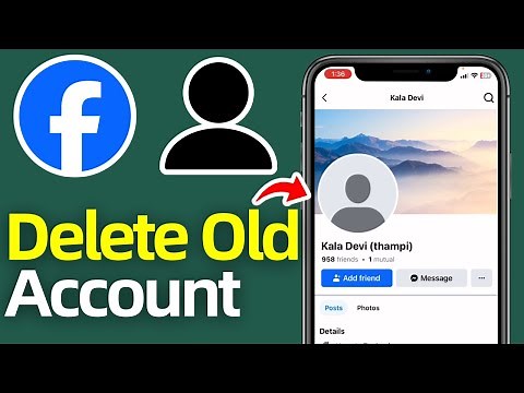 How To Delete Old Facebook Account Without Password, Email, Phone, & Username