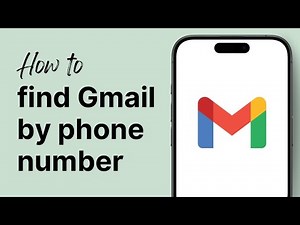 How to Find Gmail Account by Phone Number (2025)