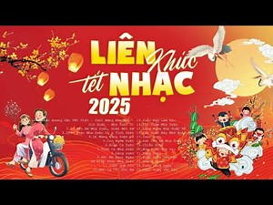 Nhạc Tết 2025 Sôi Động Hay Nhất - Lk Nhạc Xuân Sôi Động Chào Đón Xuân Sang | Nhạc Đón Xuân Ất Tỵ