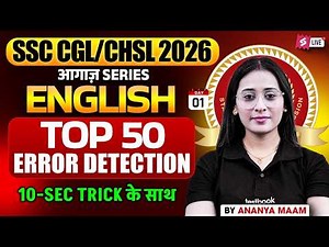 SSC CGL/ CHSL 2026 | Top 50 Error Detection for SSC CGL/ CHSL | SSC CGL/ CHSL English by Ananya Mam