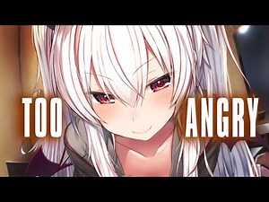Nightcore - TOO ANGRY [RAWSTYLE]