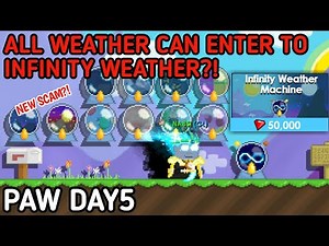 All Weather can put in 1 infinity weather?!,PAW Day5|GROWTOPIA