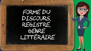 Forme du discours, registre et genre littéraire (analyse de texte 1/5) - Bien écrire