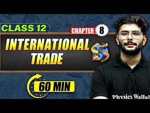 INTERNATIONAL TRADE Full Chapter In 60 Min | Class 12th Geography Mind Map