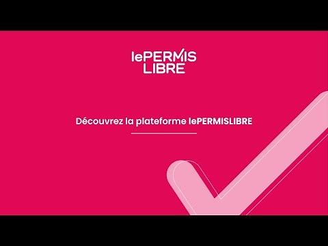 Découvrez la plateforme lePERMISLIBRE