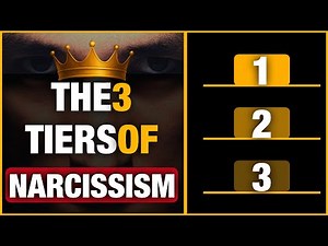 The 3 TIERS of NARCISSISM