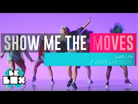Zara Larsson 'Lush Life' Dance Tutorial | Show Me The Moves