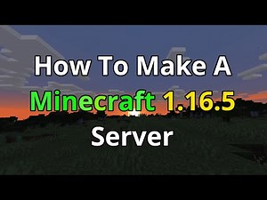 How To Make A Minecraft 1.16.5 Server - Minecraft 1.16.5 Server Hosting