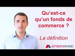 Définition Fonds de Commerce