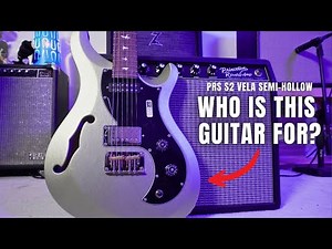 The PRS S2 Vela is a misunderstood offset...