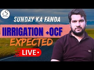 🌾 Sunday Ka Fanda | Irrigation + OCF Expected Questions | Live Session
