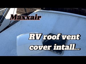 Installing Maxxair Universal RV Roof Vent Covers